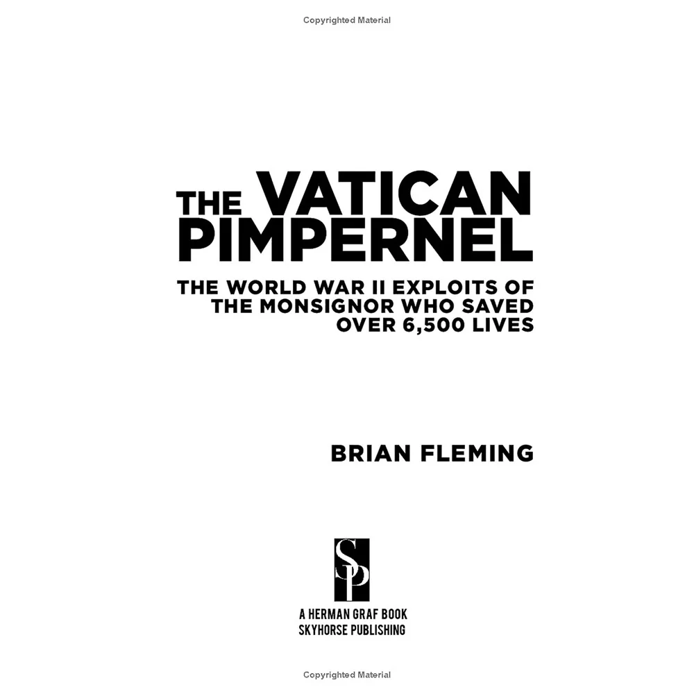 The Vatican Pimpernel: The World War II Exploits of the Monsignor Who Saved Over 6,500 Lives - Image 10