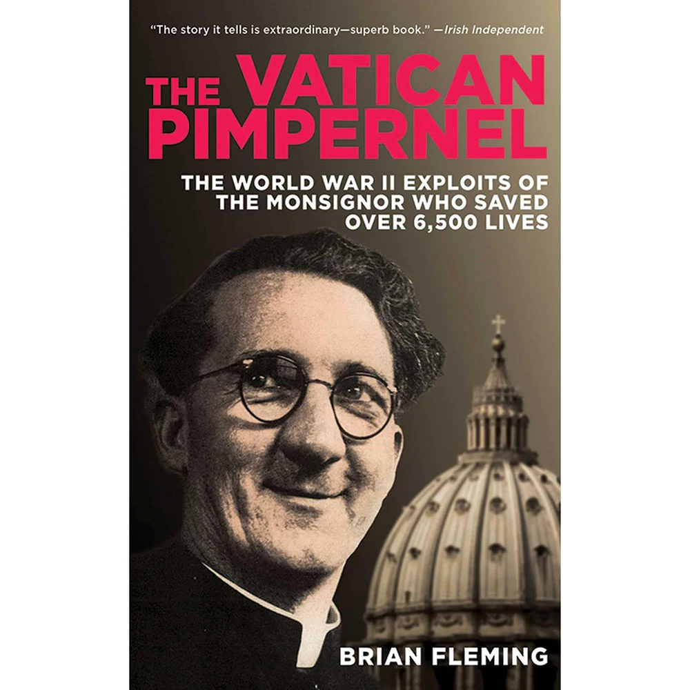 The Vatican Pimpernel: The World War II Exploits of the Monsignor Who Saved Over 6,500 Lives - Image 9
