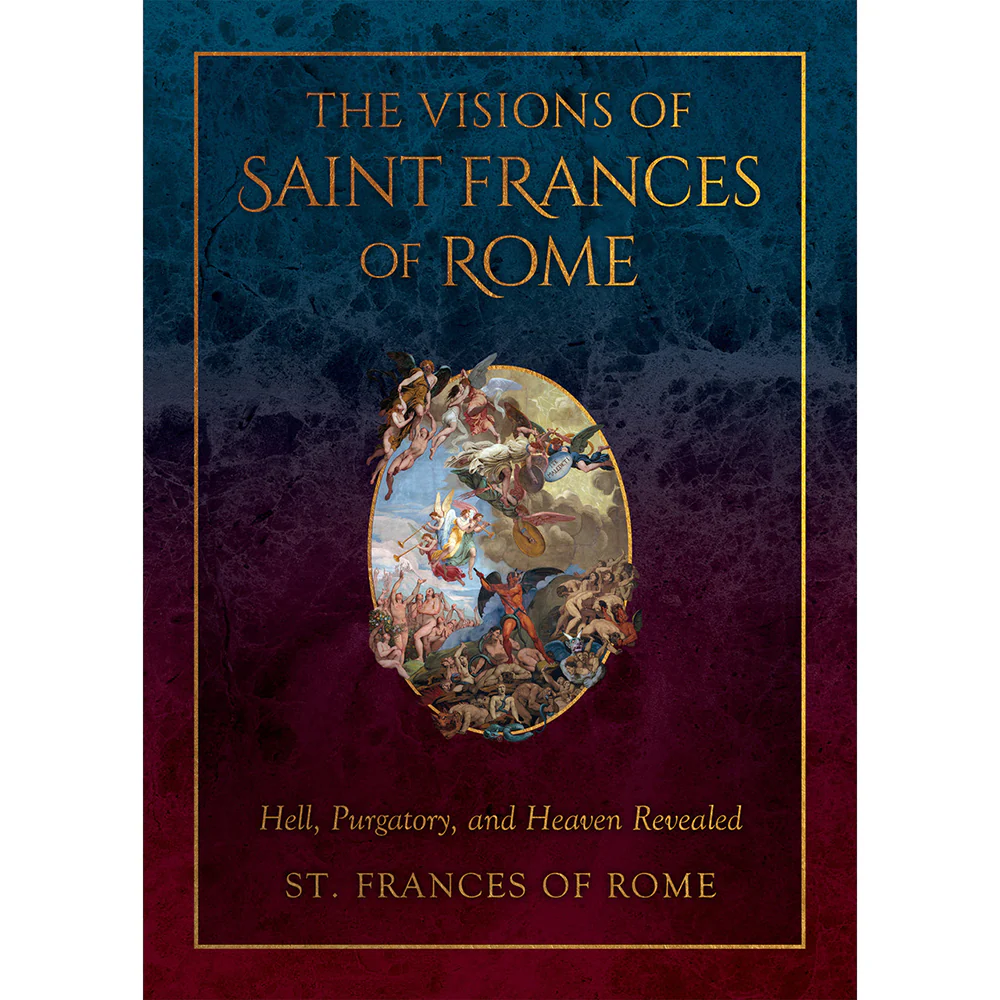 The Visions of St. Frances of Rome: Hell, Purgatory, and Heaven Revealed - Image 3