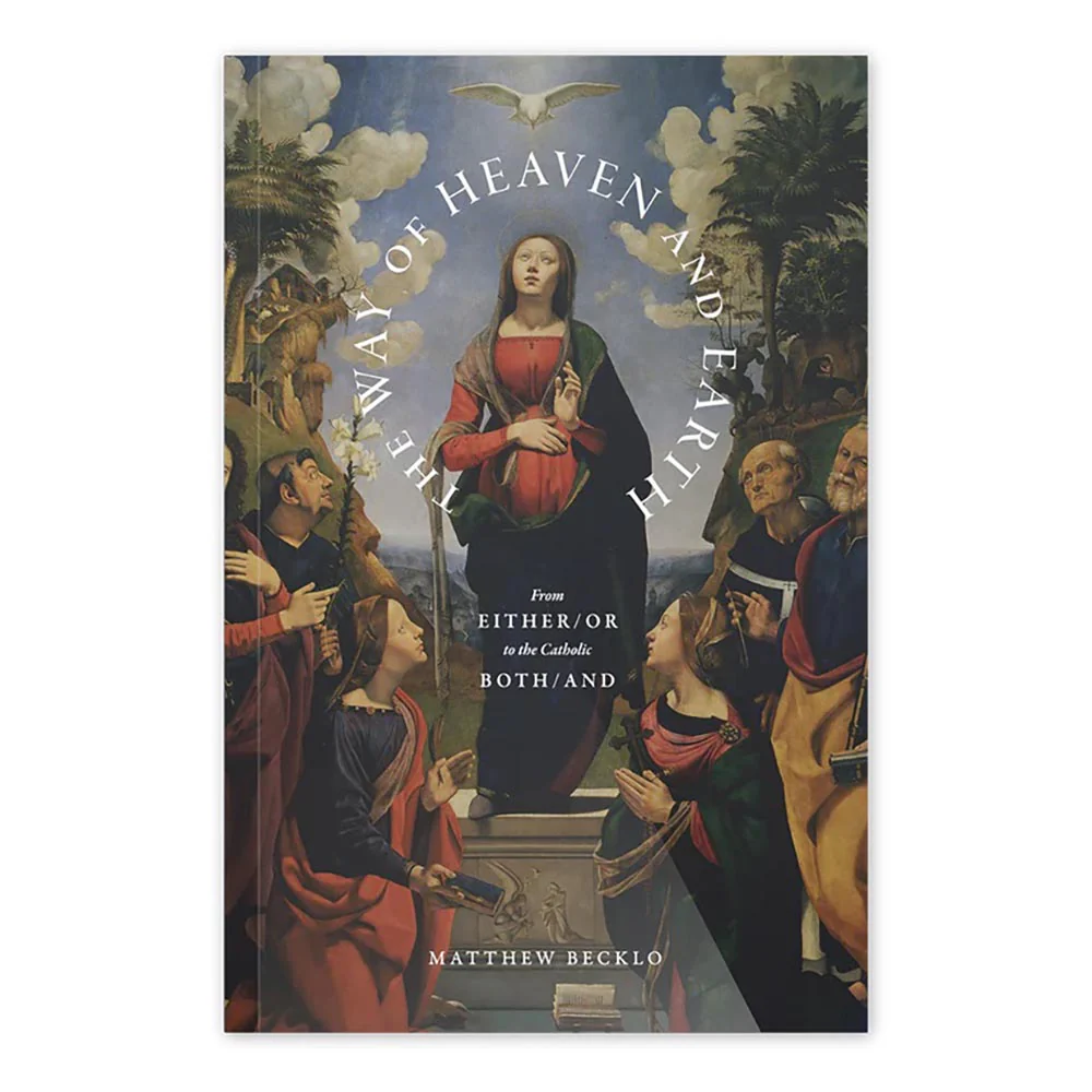 The Way of Heaven and Earth: From Either/Or to the Catholic Both/And - Image 4