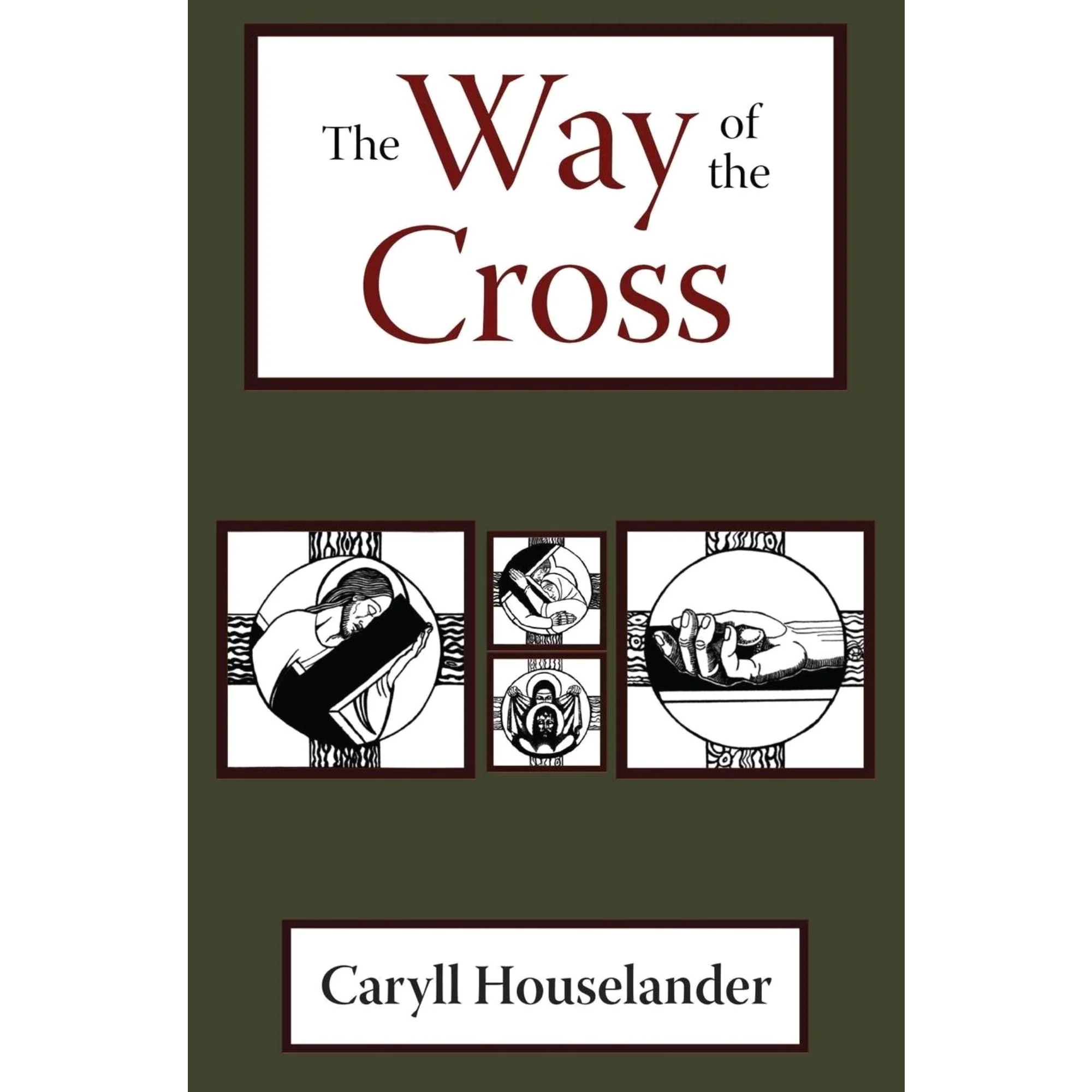 The Way of the Cross by Caryll Houselander