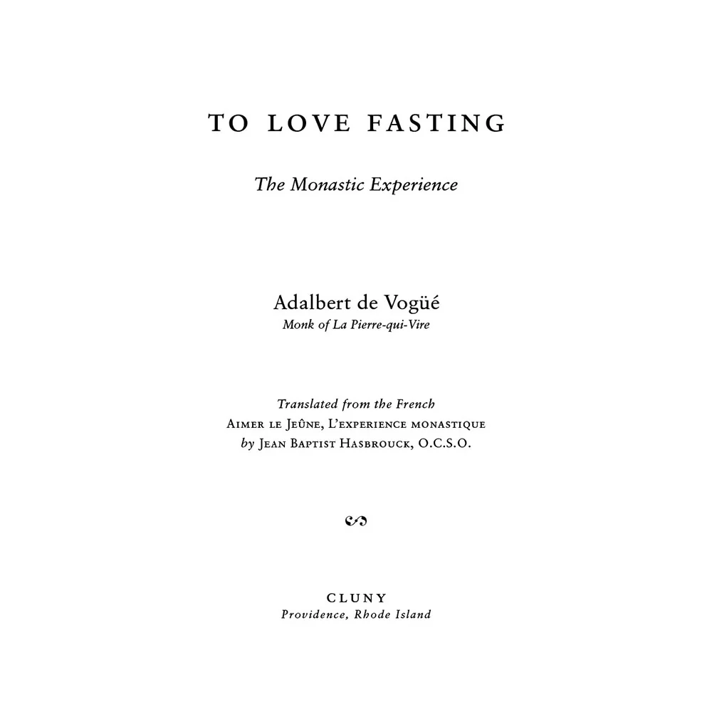 To Love Fasting: The Monastic Experience - Image 3