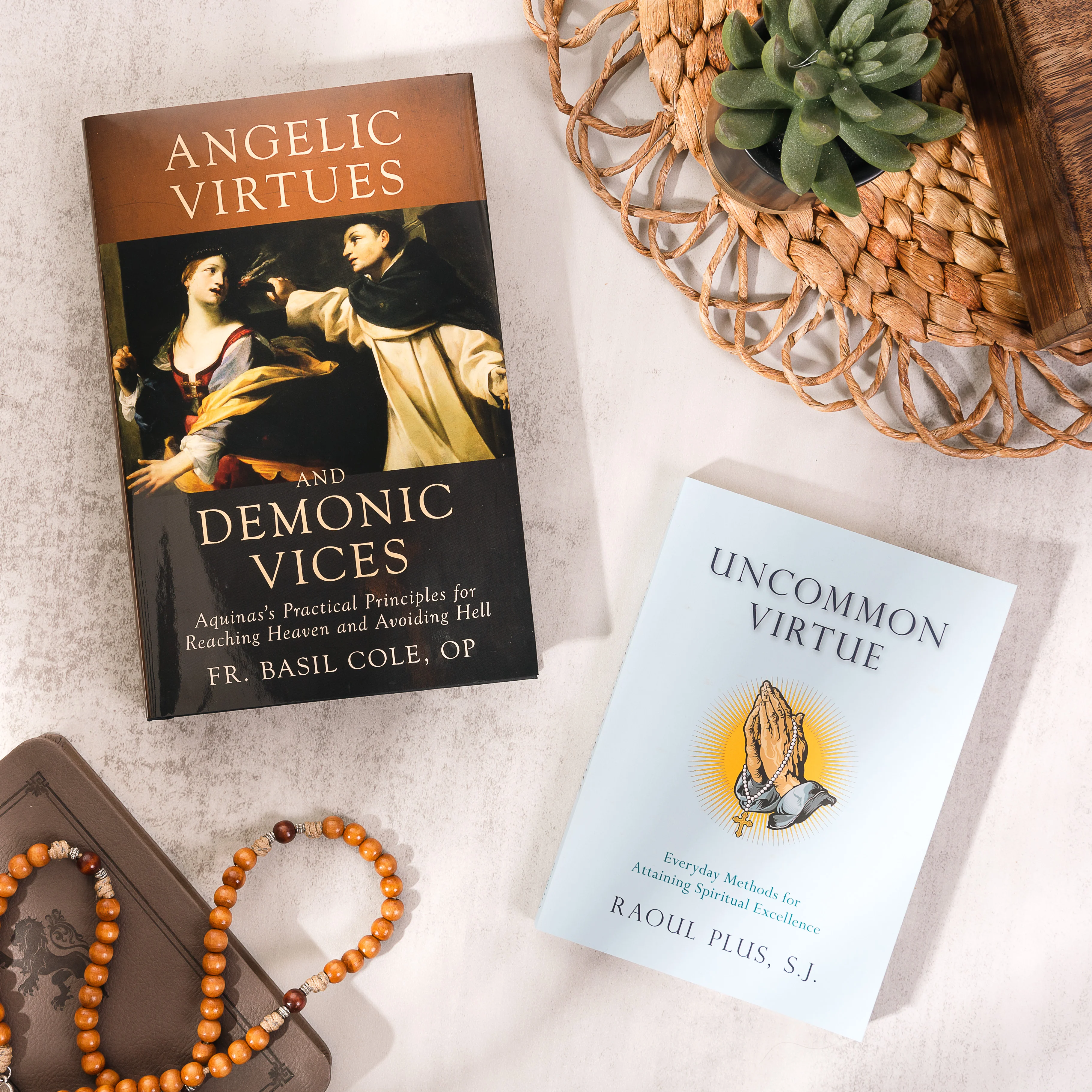 Uncommon Virtue: Everyday Methods for Attaining Spiritual Excellence & Angelic Virtues and Demonic Vices: Aquinas's Practical Principles for Reaching Heaven and Avoiding Hell (2 Book Set)