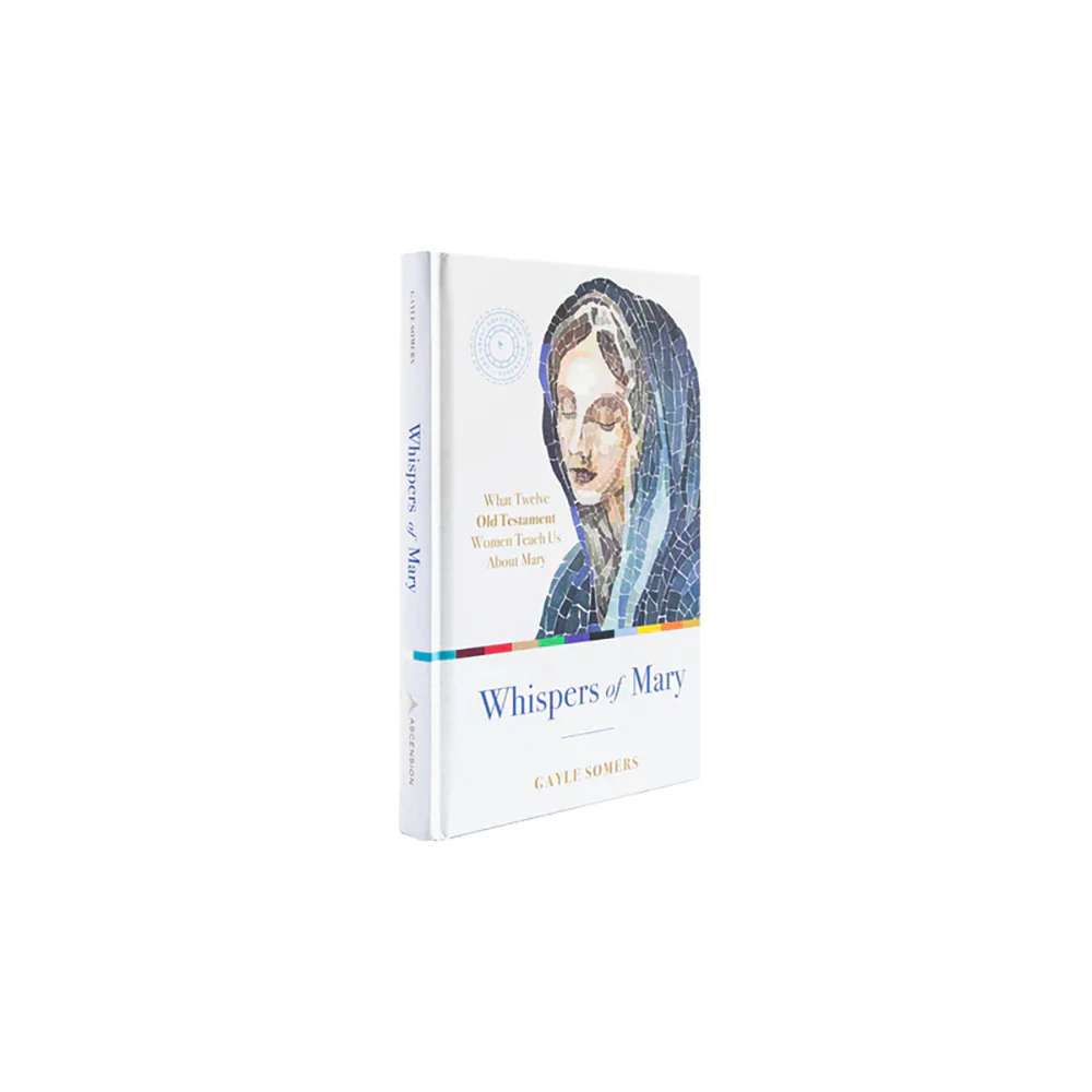 Whispers of Mary: What Twelve Old Testament Women Teach Us About Mary - Image 4