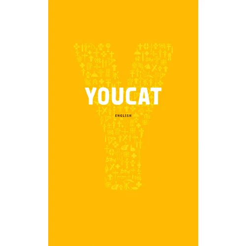 YOUCAT - Youth Catechism of the Catholic Church